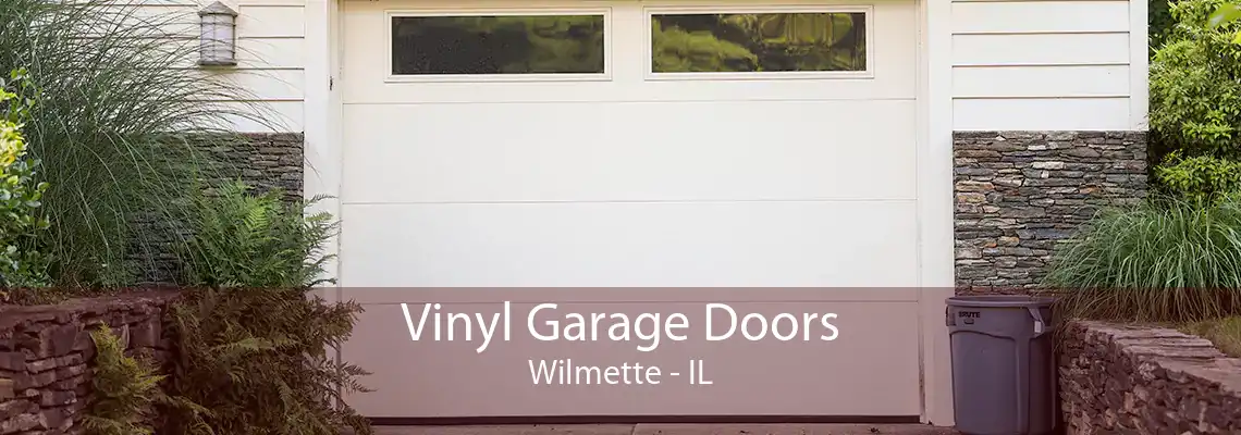Vinyl Garage Doors Wilmette - IL